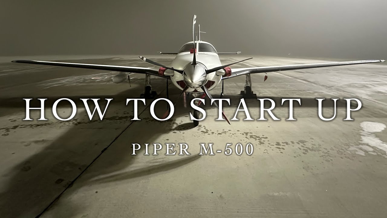PIPER M-500 START UP