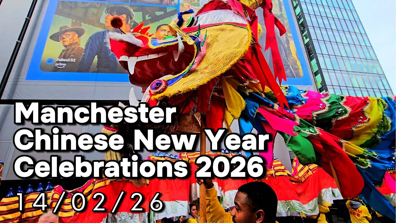 Chinese New Year in Manchester | S2 E11 | 4K HD | 15/02/26