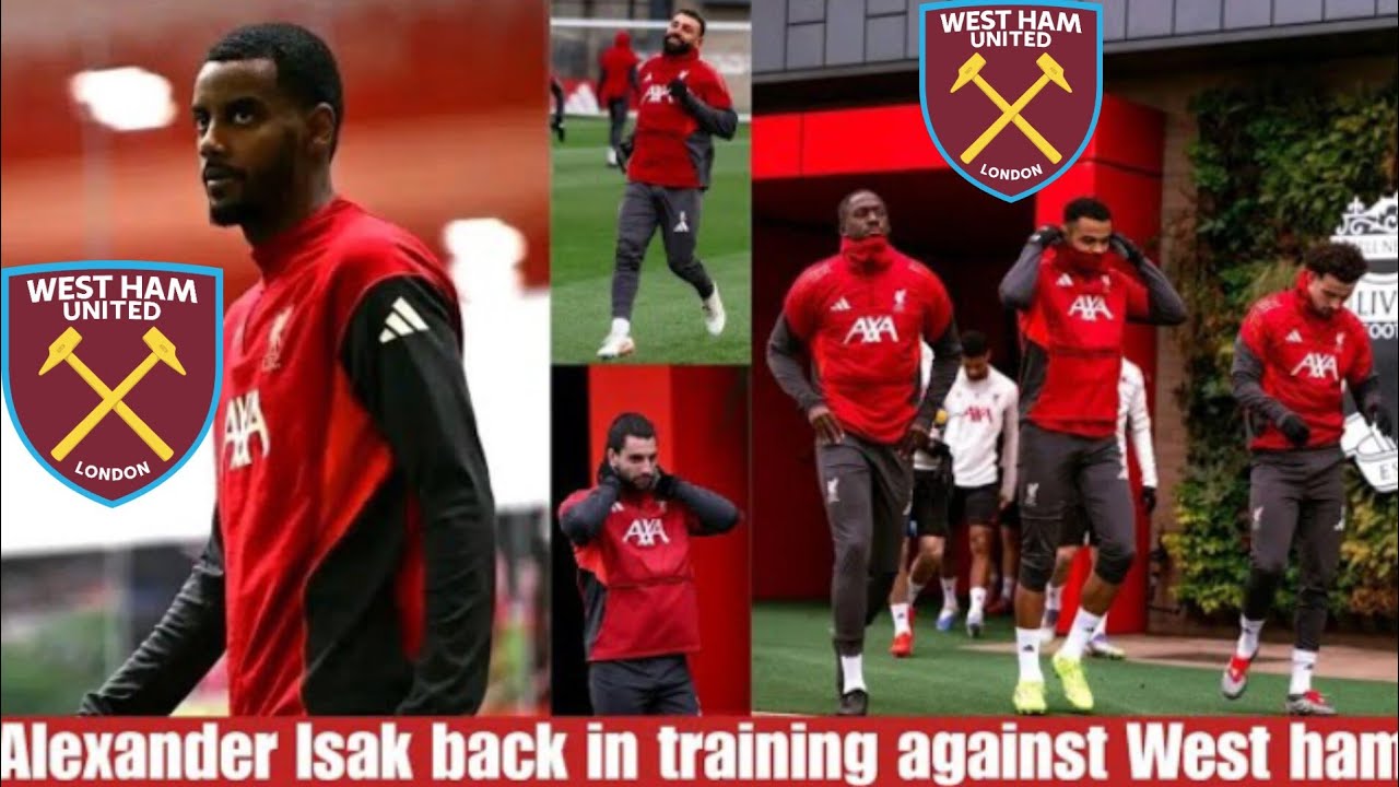 LIVERPOOL TODAY SESSION AHAED OF WESTHAM UNITED CLASH ON SURTADAY ✅ ISAK BACK ✨