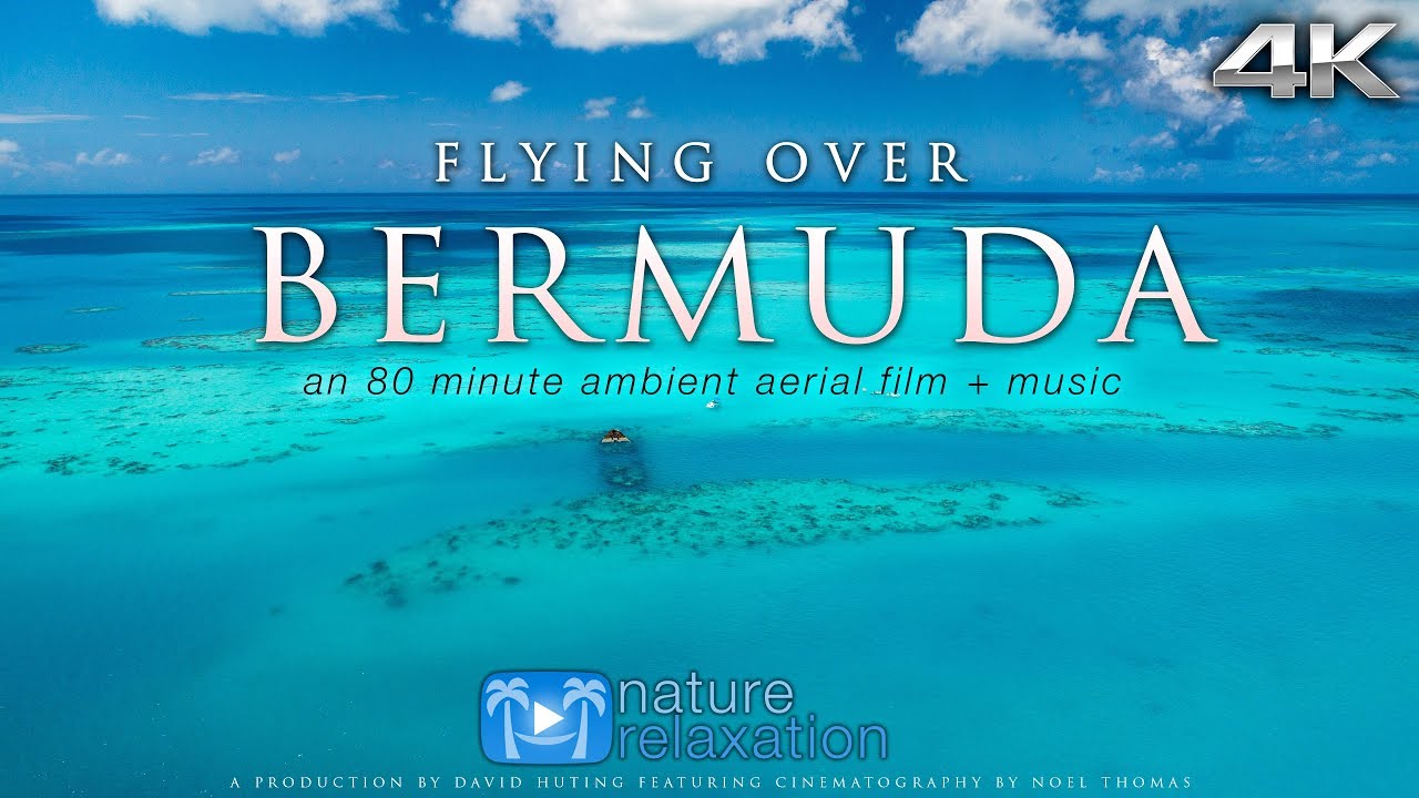FLYING OVER BERMUDA (4K UHD Version!) Ambient Aerial/Drone Film + Music by Nature Relaxation&trade;