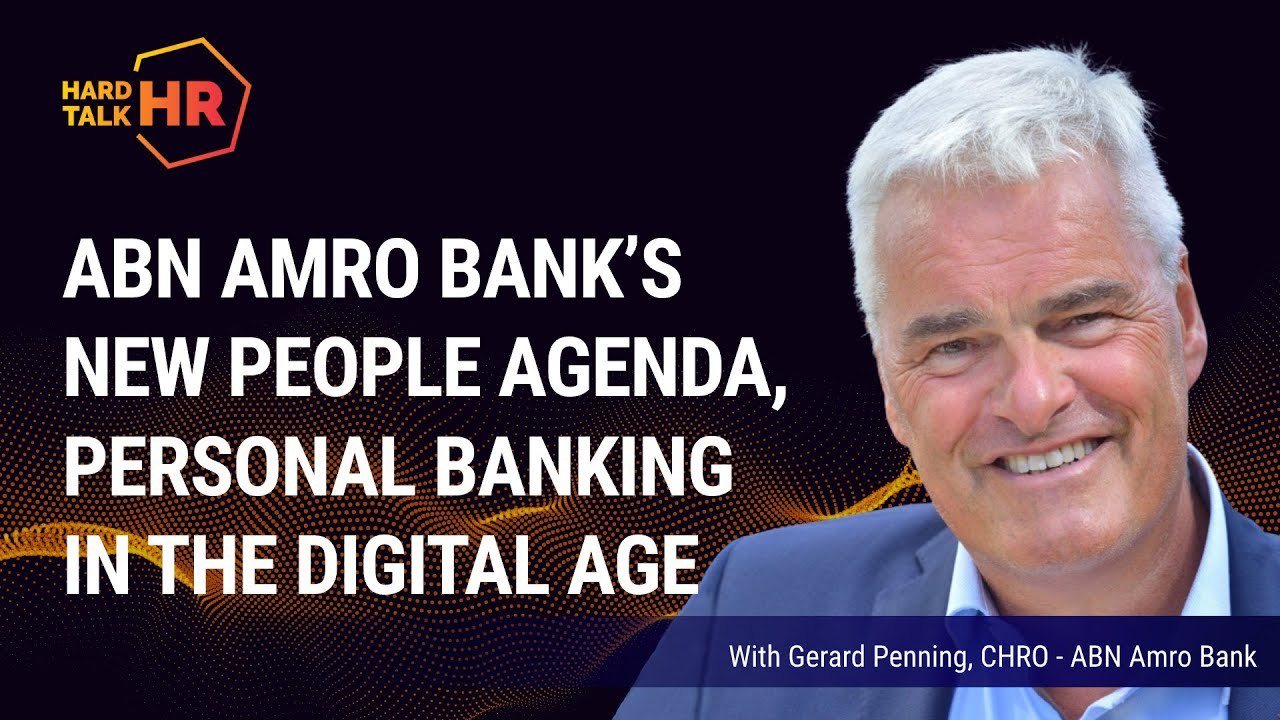 ABN Amro Bank’s new People Agenda, Personal Banking in the Digital Age | Gerard Penning