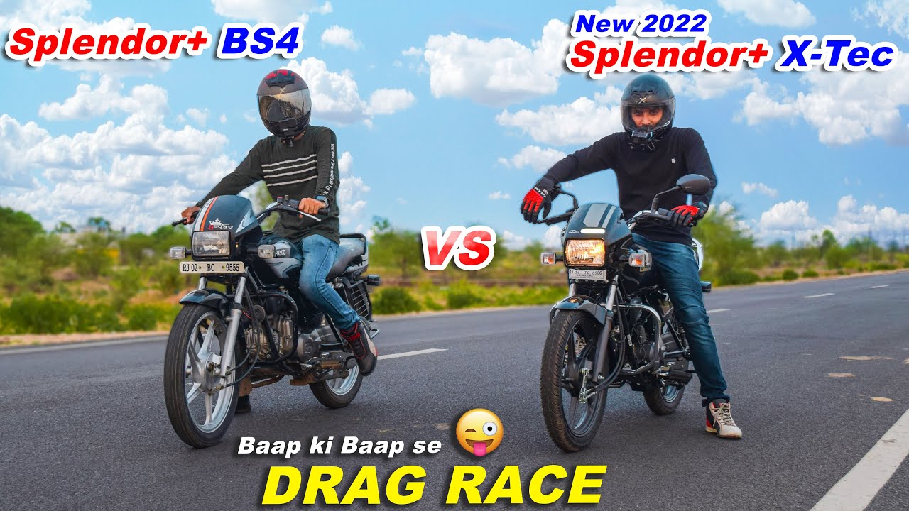 New 2022 Splendor Xtec VS Splendor Plus BS4 : DRAG RACE || पुराने बाप से नए बाप की लड़ाई !!!