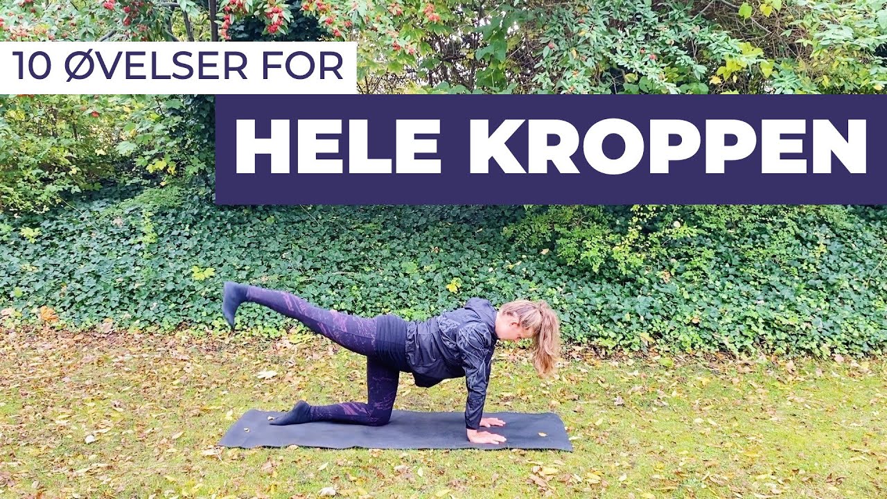 Øvelser for HELE KROPPEN | 10 minutters træning uden redskaber