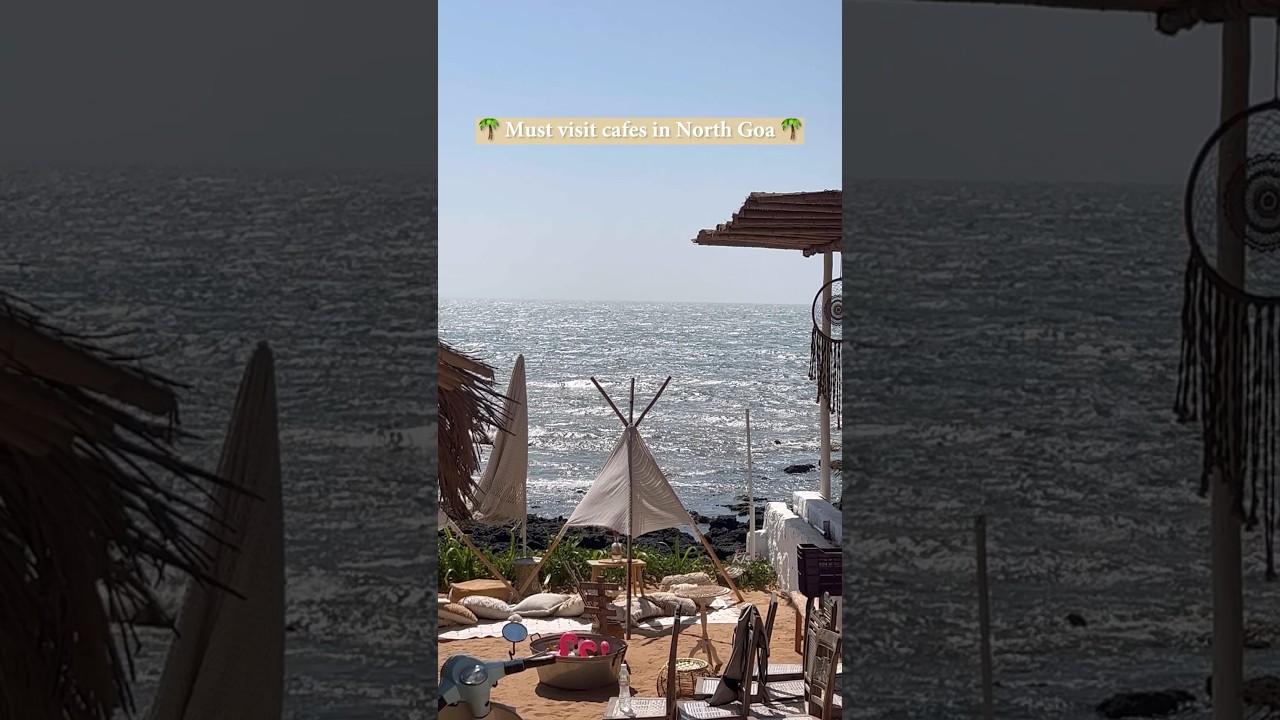 Must visit cafes in North Goa #goacafes#northgoacafes