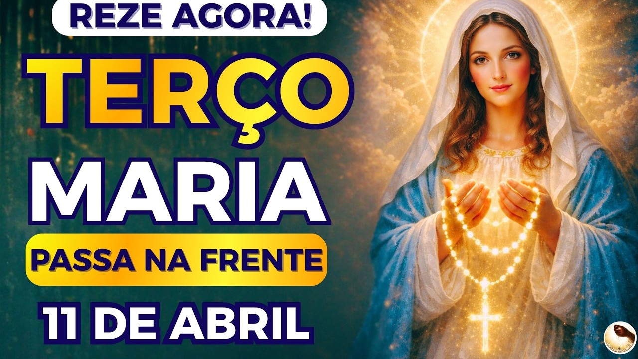 📿Terço de Maria Passa na Frente Hoje Ainda🙌Vai Abrir Seus Caminhos ! Reze Agora com Maria!