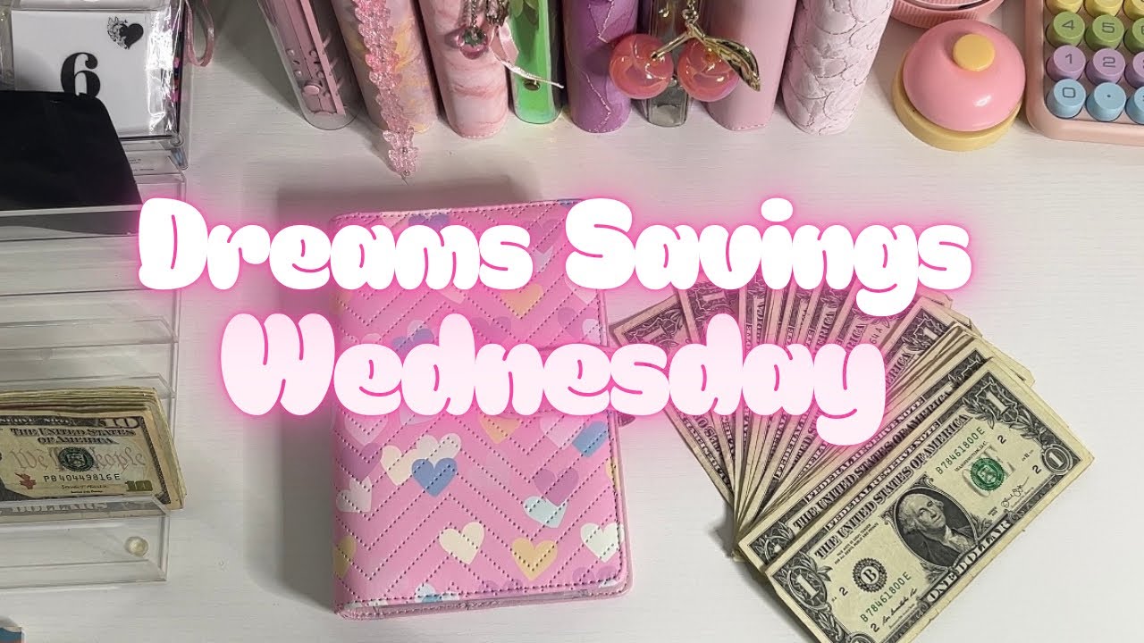 Dreams Savings Wednesday | Savings For My Dream | $50 💰