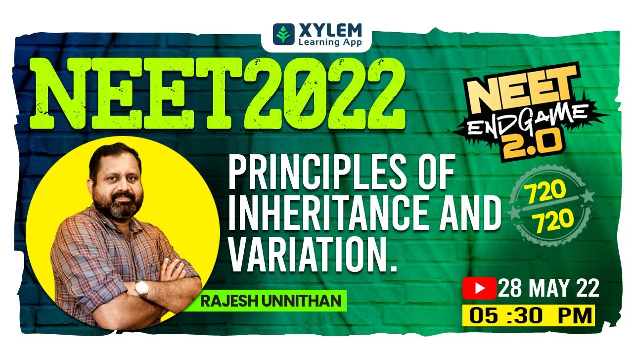 PRINCIPLES OF INHERITANCE AND VARIATION | NEET 2022 | ENDGAME |XYLEM NEET