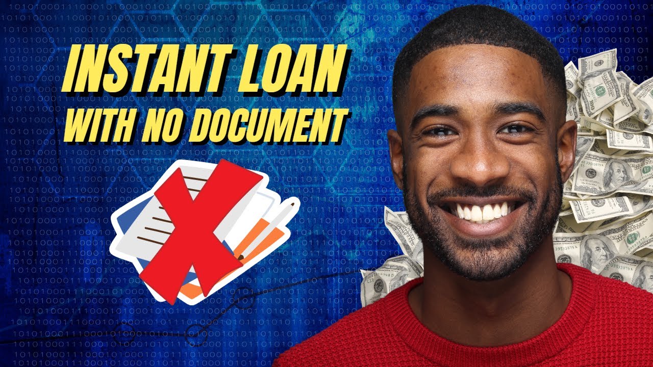 How To Get An Instant Loan Without Documents in 2024