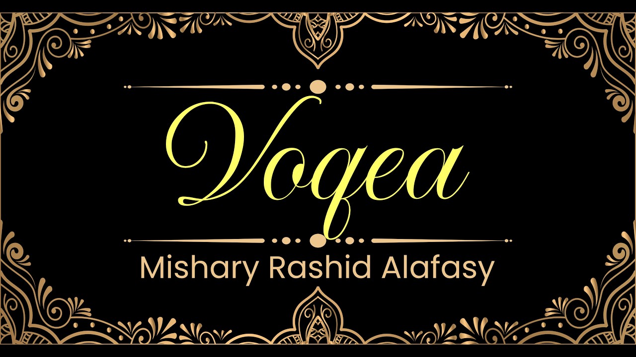 56. Voqia surasi | Mishary Rashid Alafasy