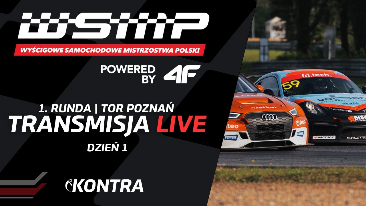 WSMP POWERED BY 4F | NA ŻYWO - 1. RUNDA 2026 | DZIEŃ 1 | WYŚCIGOWE SAMOCHODOWE MISTRZOSTWA POLSKI