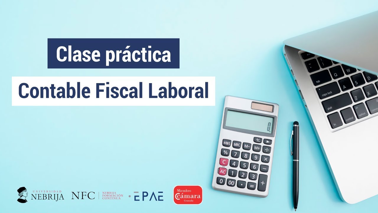 Clase práctica Contable - Fiscal - Laboral