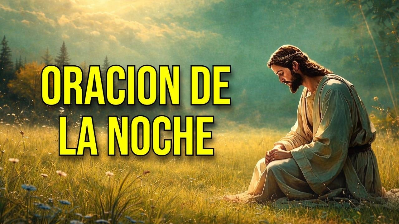 Oración de la noche para dormir: Descansa tu alma y calma tu mente