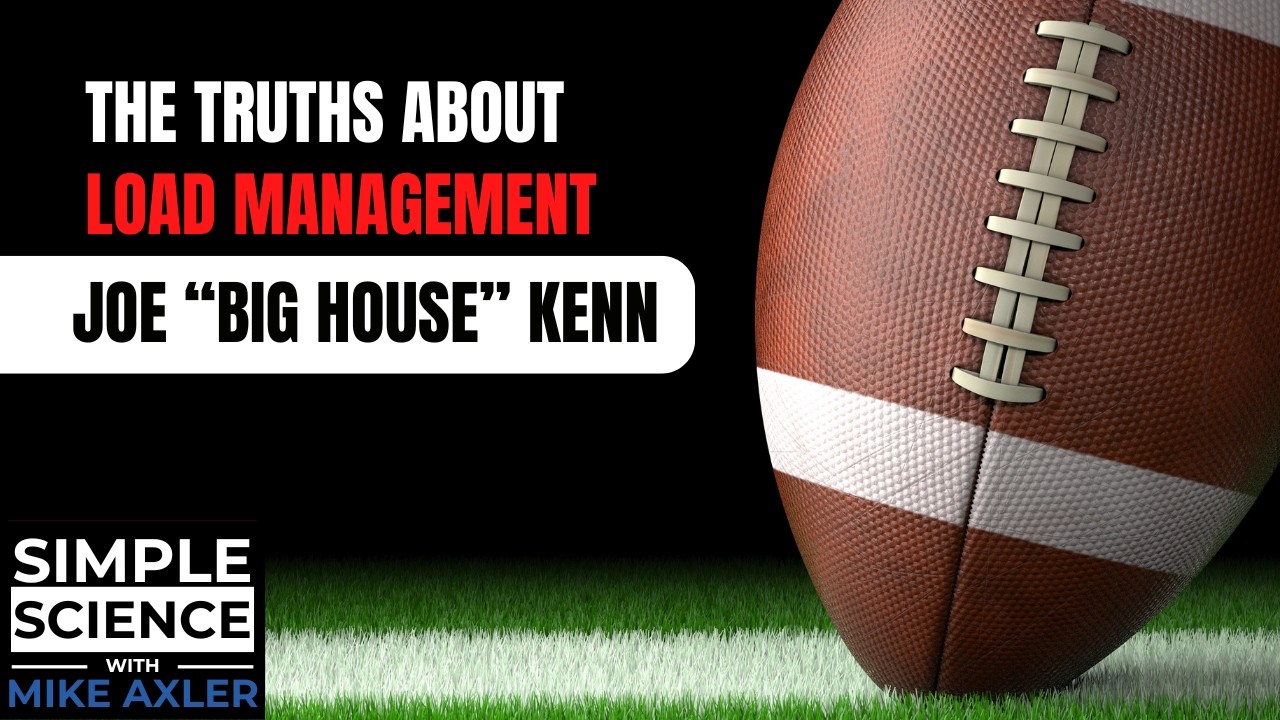 Football Conditioning, Culture, and the Truth About Load Management | Joe “Big House” Kenn (Ep. 154)