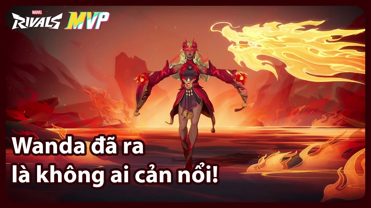 Wanda Is ACTUALLY Unstoppable | Wanda MVP/SVP gameplay season 6 | Marvel Rivals Việt Nam
