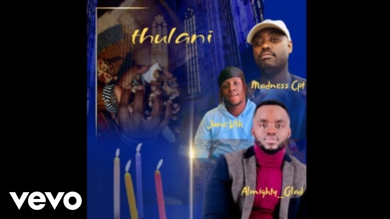 Almighty_Glad - thulani (official audio) ft. MadnessCpt, June Vth