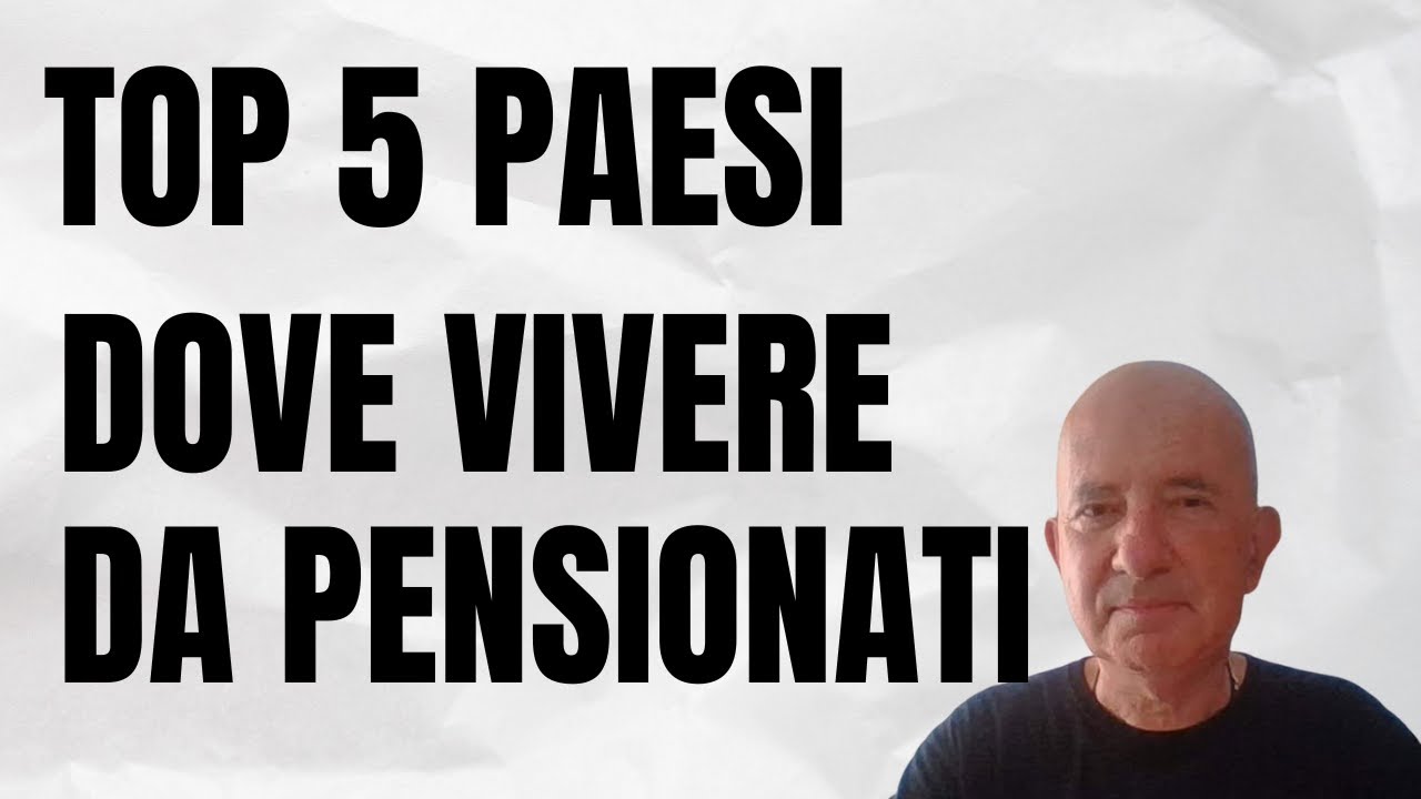 Pensionati & Estero:  Dove andare?