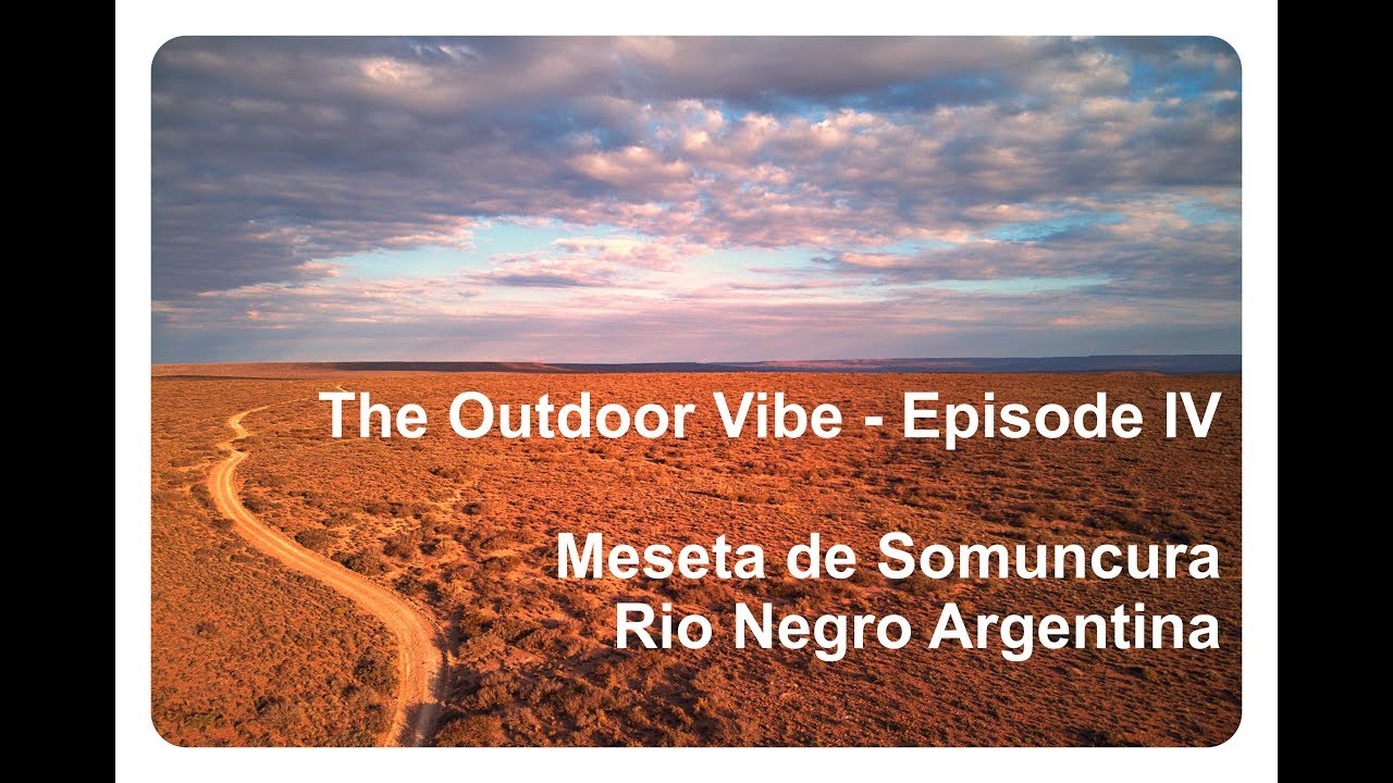 Exploring the Patagonian Steppe - The Meseta de Somuncura - A beautiful wilderness
