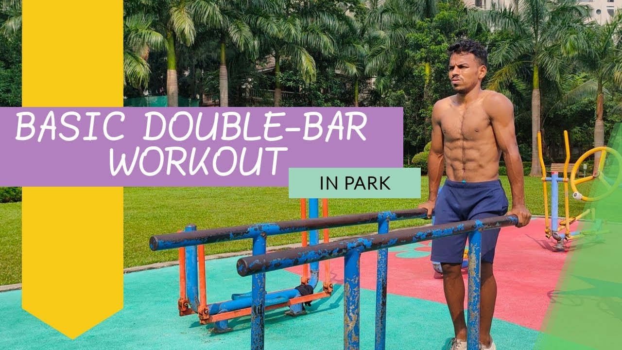 Basic Double-Bar Workout | Parallel Bar Workout | Kunal Gaikwad