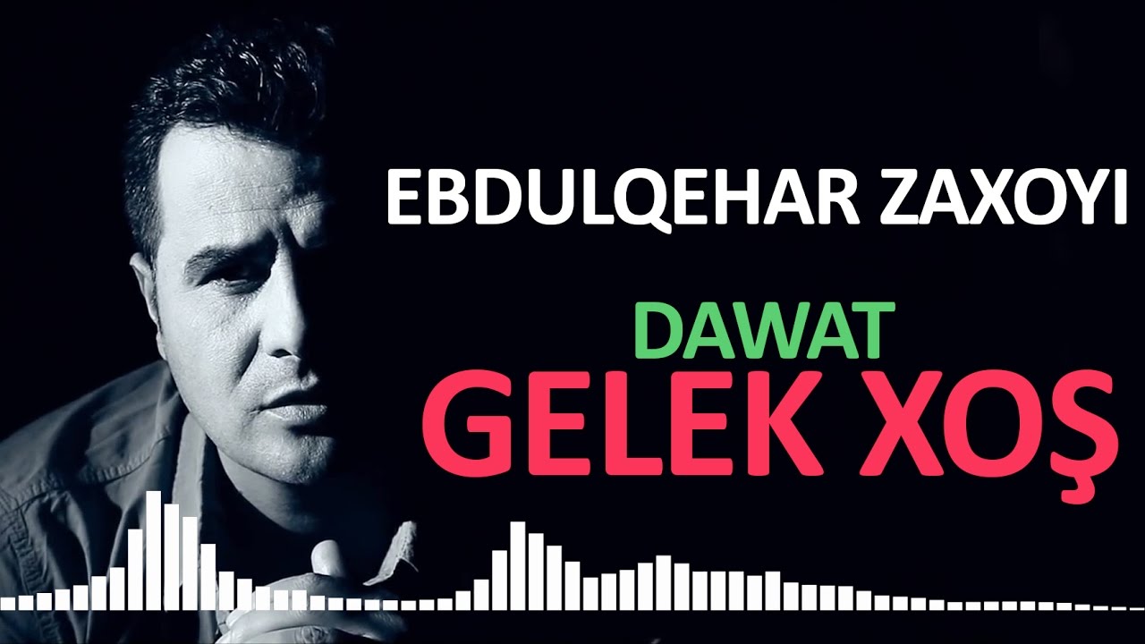 Ebdulqehar zaxoyi - Dawat 2017 