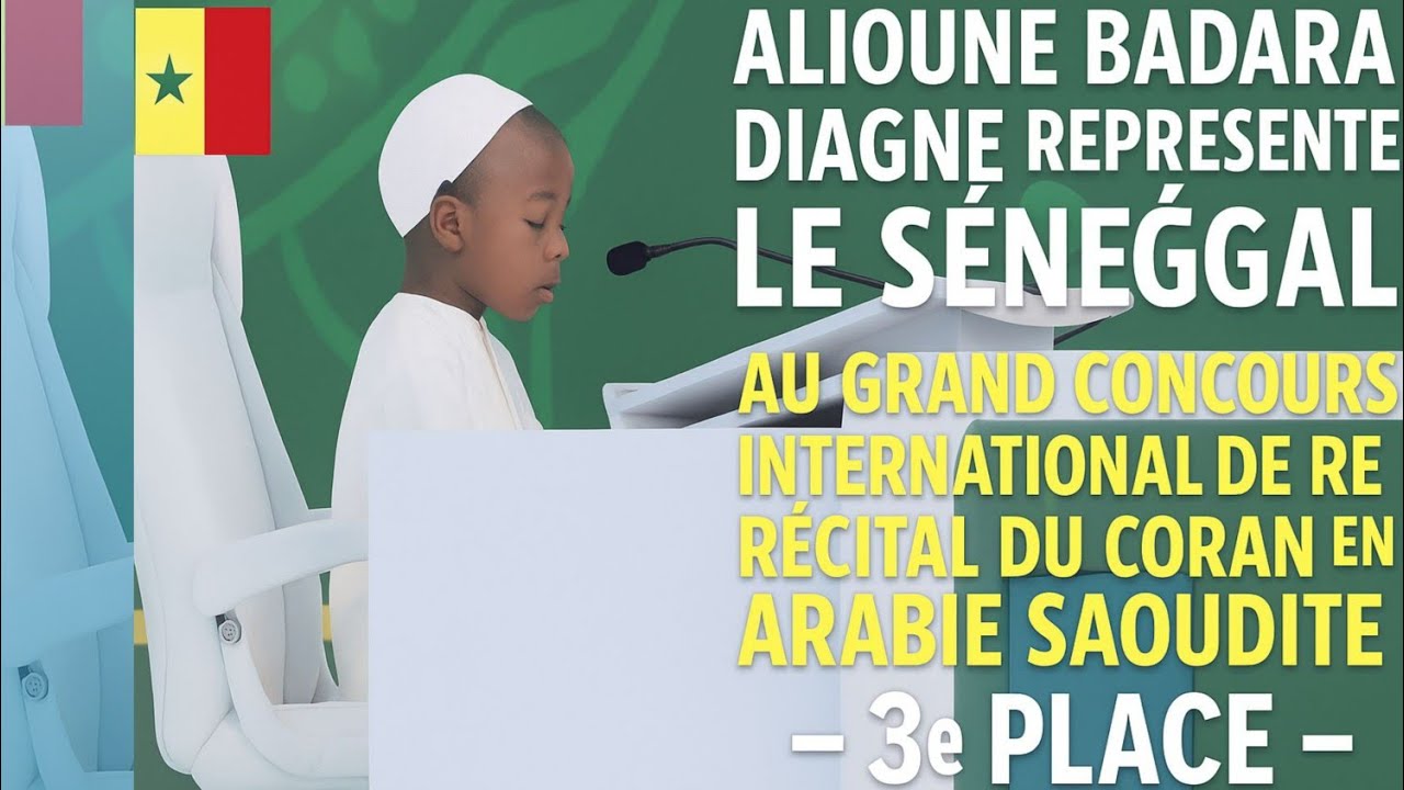 Alioune Badara Diagne 3ème au Grand Concours International🇸🇳 de Récital du Coran en Arabie Saoudite 