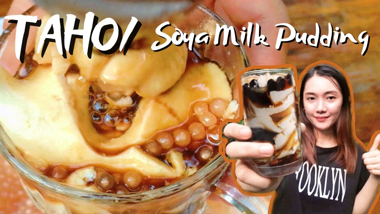 Homemade Taho Recipe from Soybeans | Soya Milk Pudding