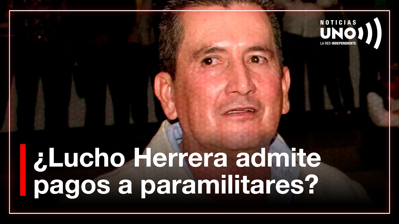 ¿Lucho Herrera admite pagos a paramilitares y su abogado renuncia en plena audiencia? | Noticias UNO