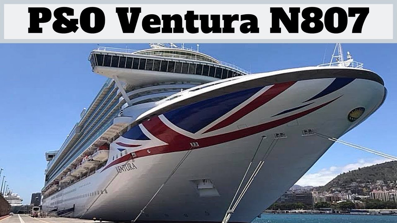 P&O Ventura N807 Canaries April 2018