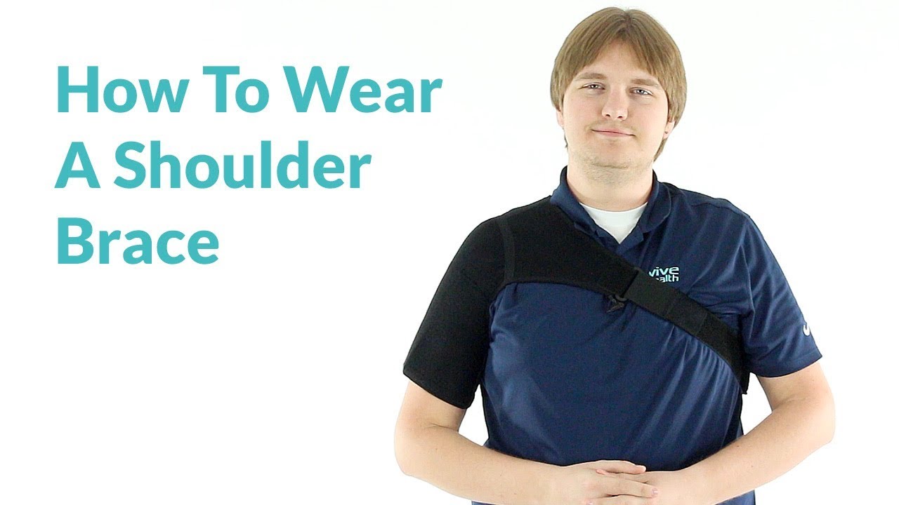 How To Wear A Shoulder Brace