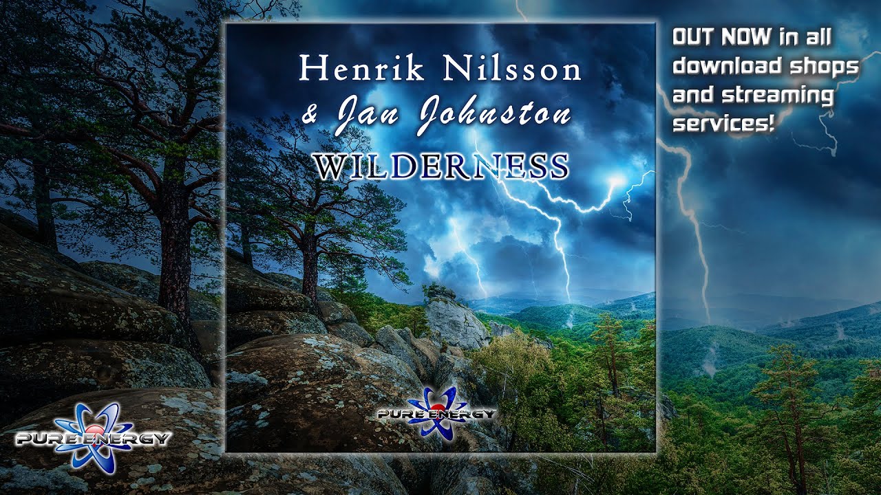 Henrik Nilsson & Jan Johnston - Wilderness (Edit)
