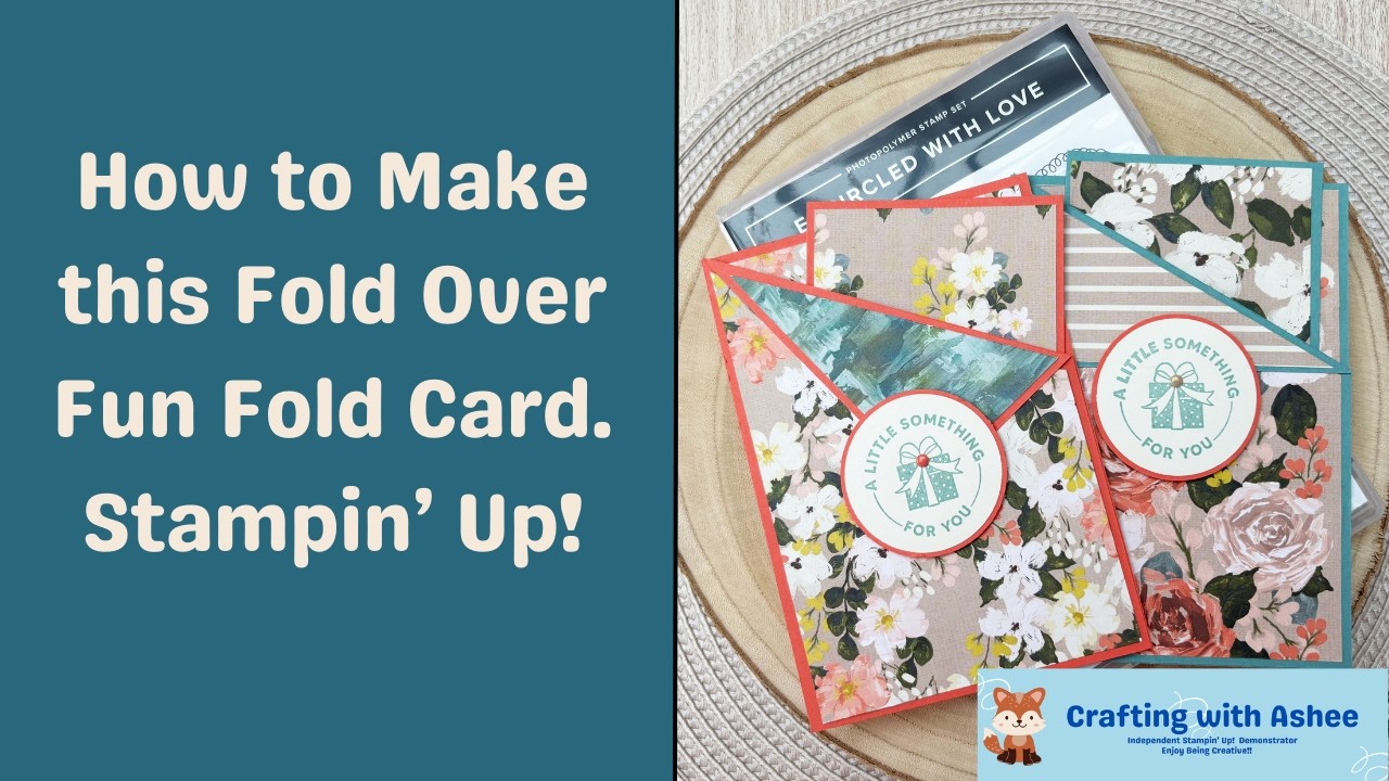 How to Make this Fold Over Fun Fold Card. Encircled with Love. Brushed with Beauty. - Stampin' Up!