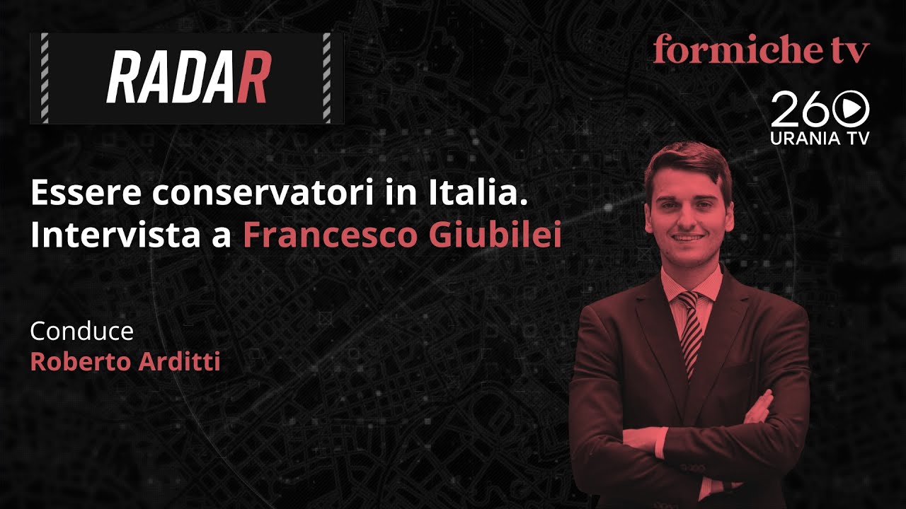 Radar | Cosa significa essere conservatori in Italia. Intervista a Francesco Giubilei