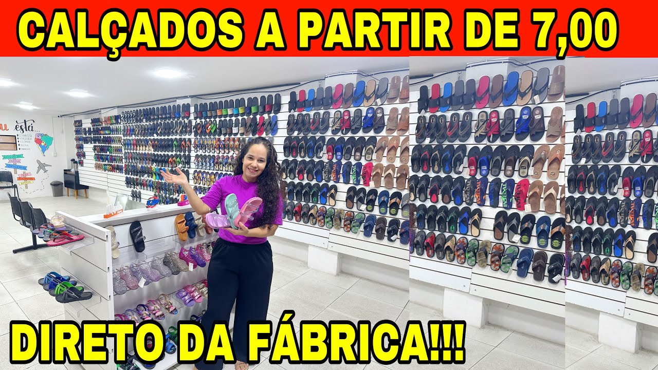 CALÇADOS DIRETAMENTE DA FÁBRICA A PARTIR DE 7,00 REAIS ENVIA PRA TODO BRASIL!!!
