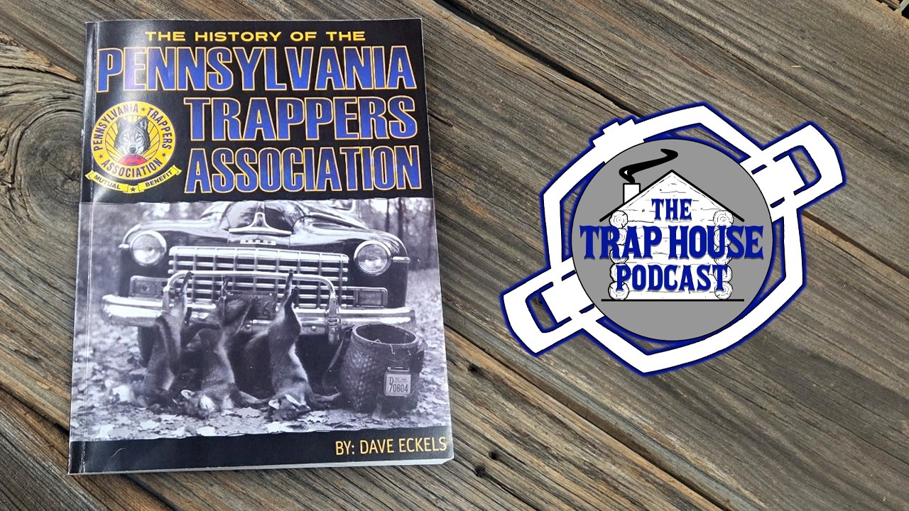 Подкаст Trap House - История Ассоциации охотников-промысловиков Пенсильвании - № 112