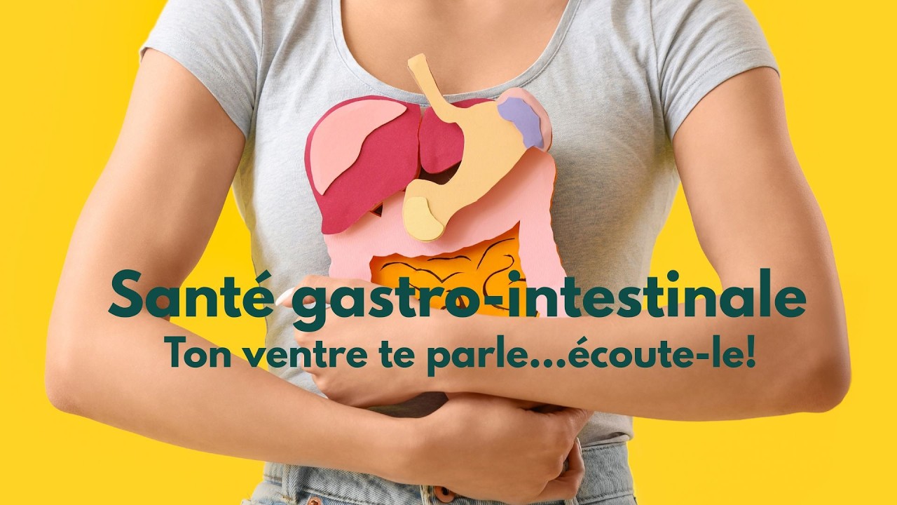 Santé gastro-intestinale 101
