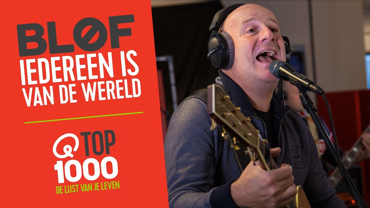 BLØF - 'Iedereen Is Van De Wereld' (live bij Qmusic)