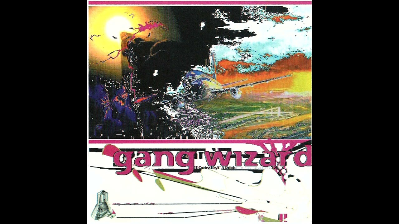 Gang Wizard  - El Cortez Buy Y'A Drink (2018) [Experimental Rock, Punk, Noise Rock]