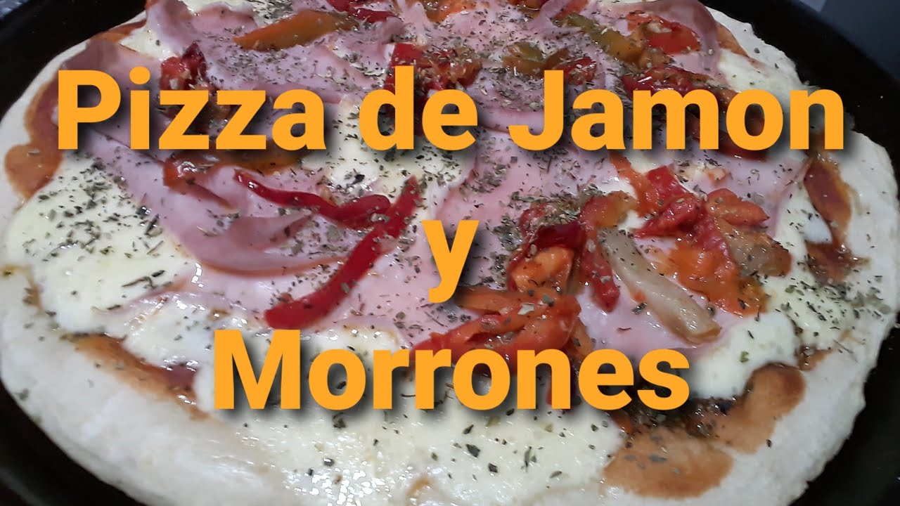 La mejor Pizza de Jamon y Morrones Casera!!!