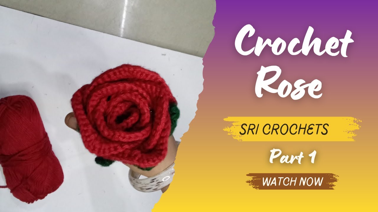 Crochet Rose part -1 in telugu