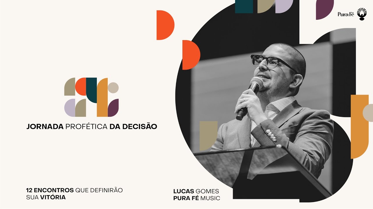 JORNADA PROFÉTICA DA DECISÃO - LUCAS GOMES