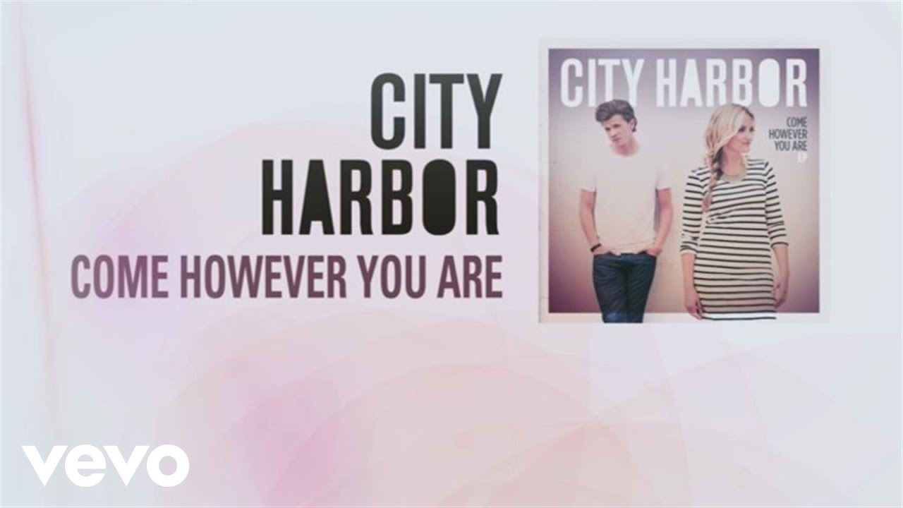City Harbor - Come However You Are (Lyric Video)
