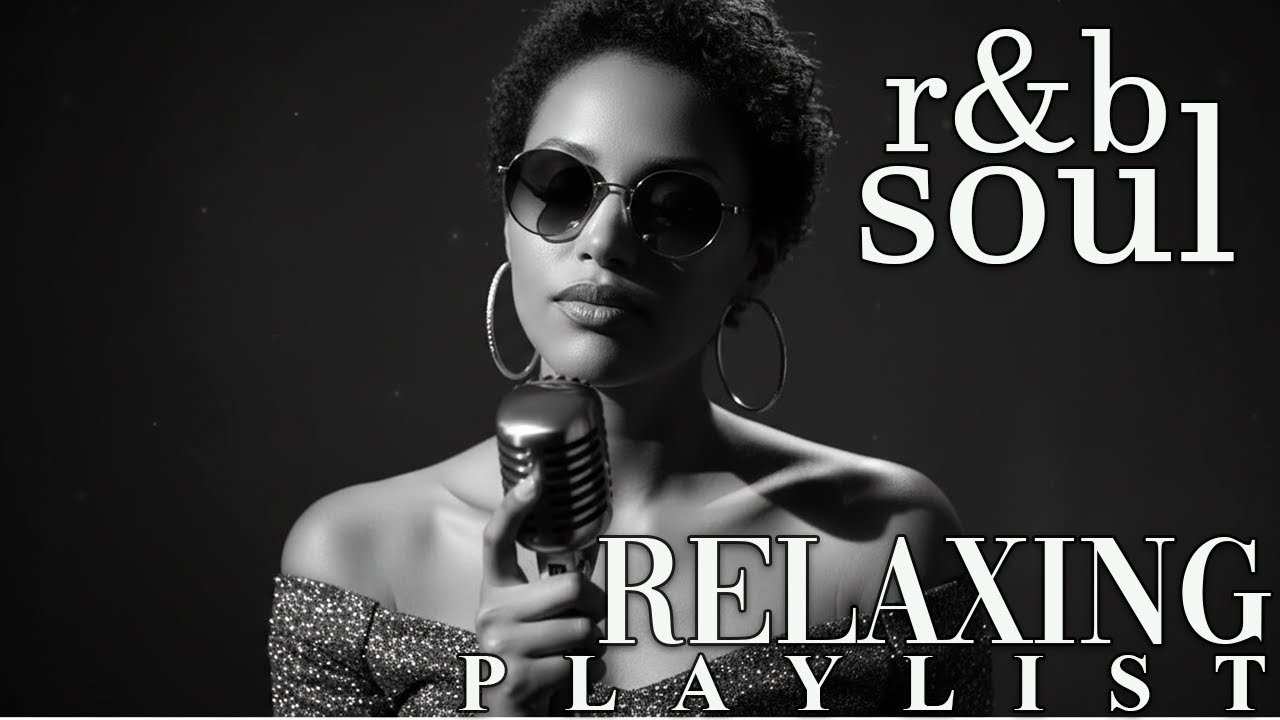【R&B Soul】Slow Chill Playlist – Soft Vocals for Calm & Peaceful Moments