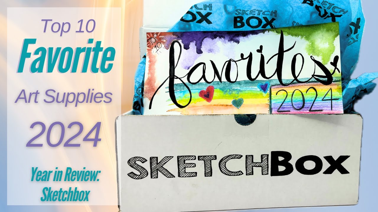 Top 10 Favorite Art Supplies Sketchbox 2024 Review Premium Subscription Box Gift Ideas