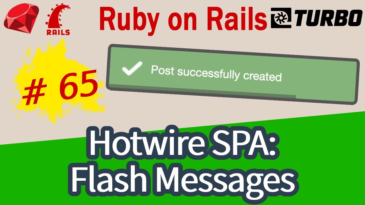 Ruby on Rails #65 Hotwire SPA: Flash Messages