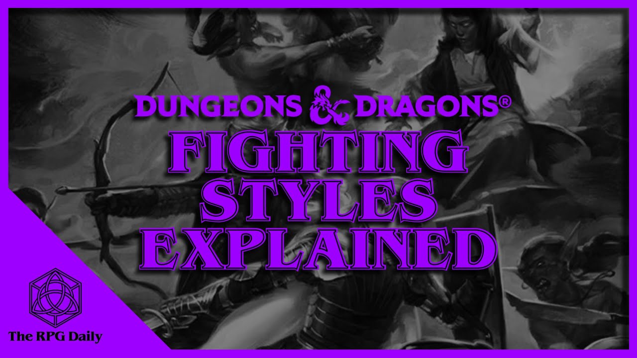 Fighting Styles: Fighters in Dungeons & Dragons