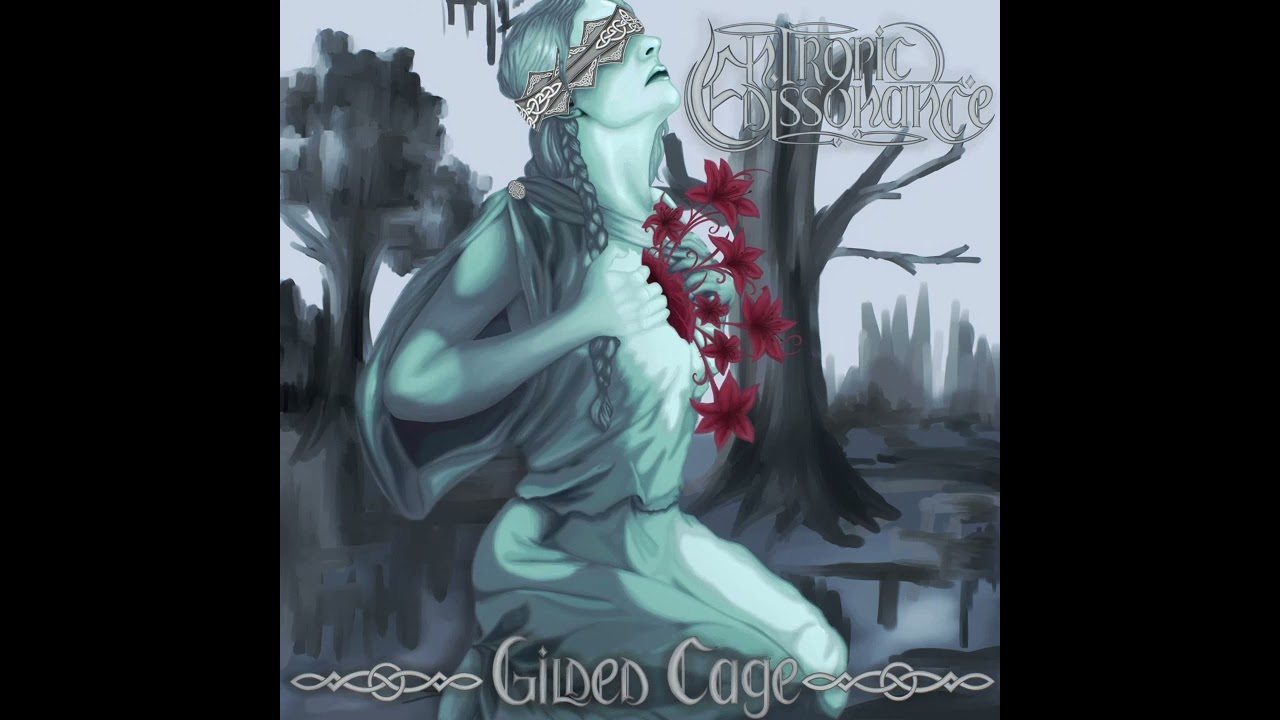 Entropic Dissonance - Gilded Cage