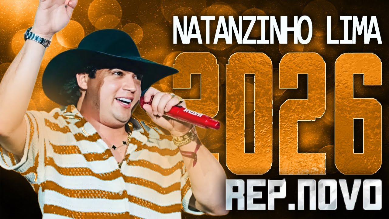 NATANZINHO LIMA 2026 ( REPERT&Oacute;RIO NOVO 2026 ) CD NOVO - M&Uacute;SICAS NOVAS