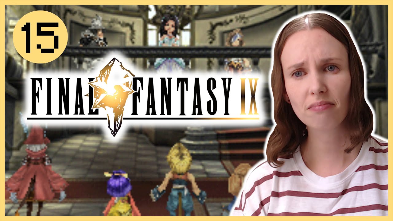 Final Fantasy IX | Unrequited Love | Part 15