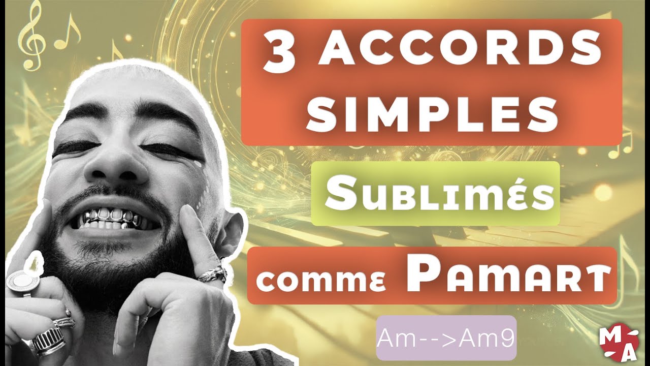Accords Simples, Sonorités Magiques : Le Secret de Pamart