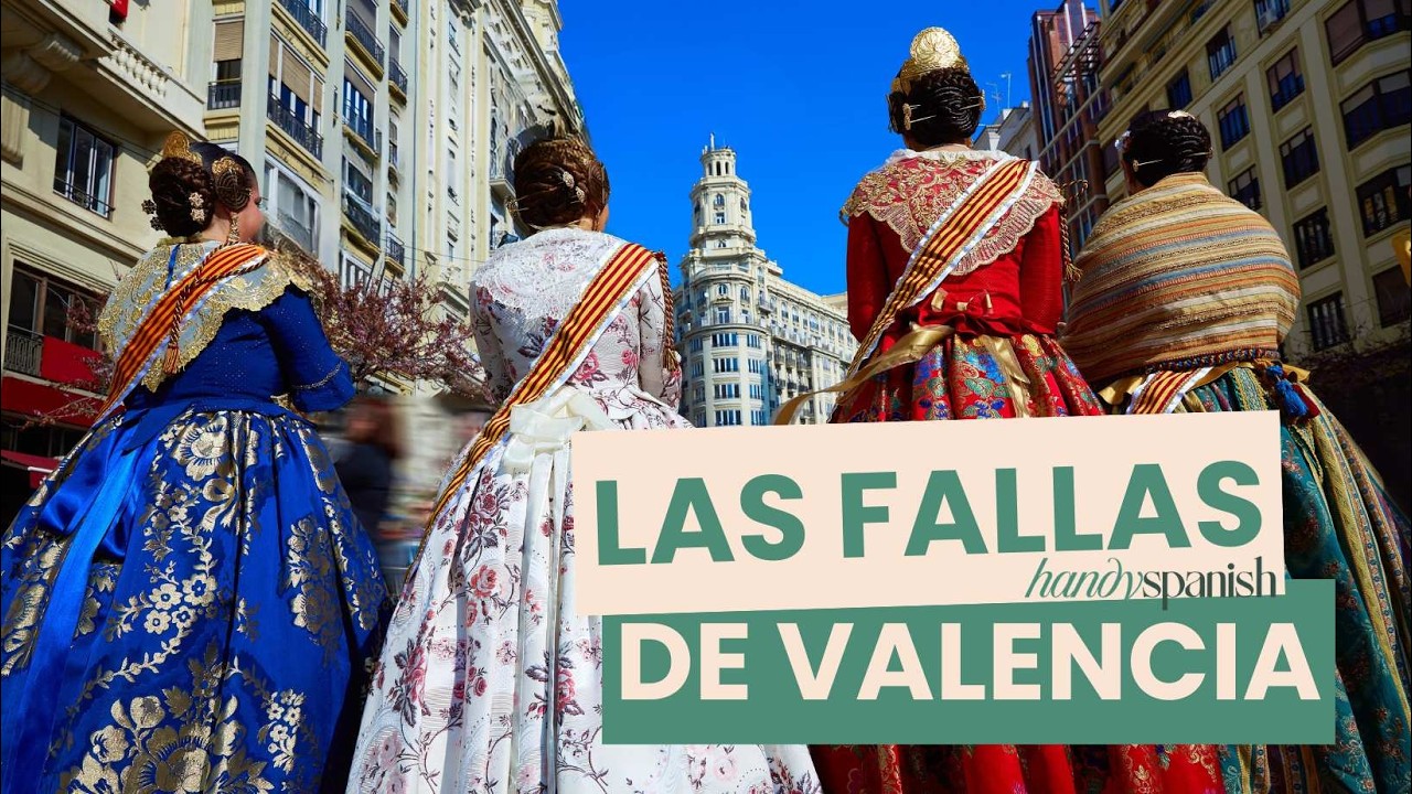 🔥 Todo lo que hay que saber sobre las Fallas de Valencia