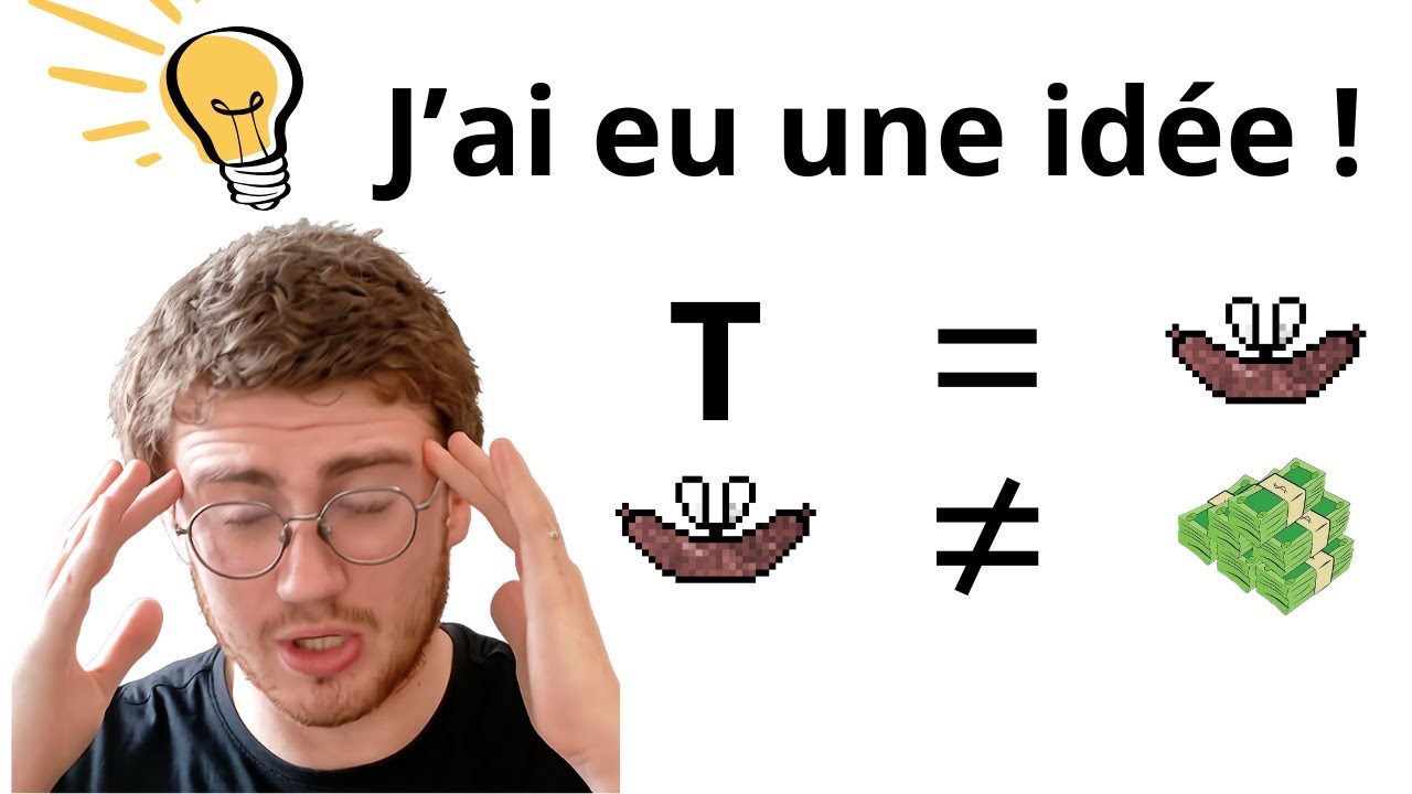 J’ai eu une idée